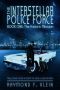 [Interstellar Police Force 01] • The Historic Mission